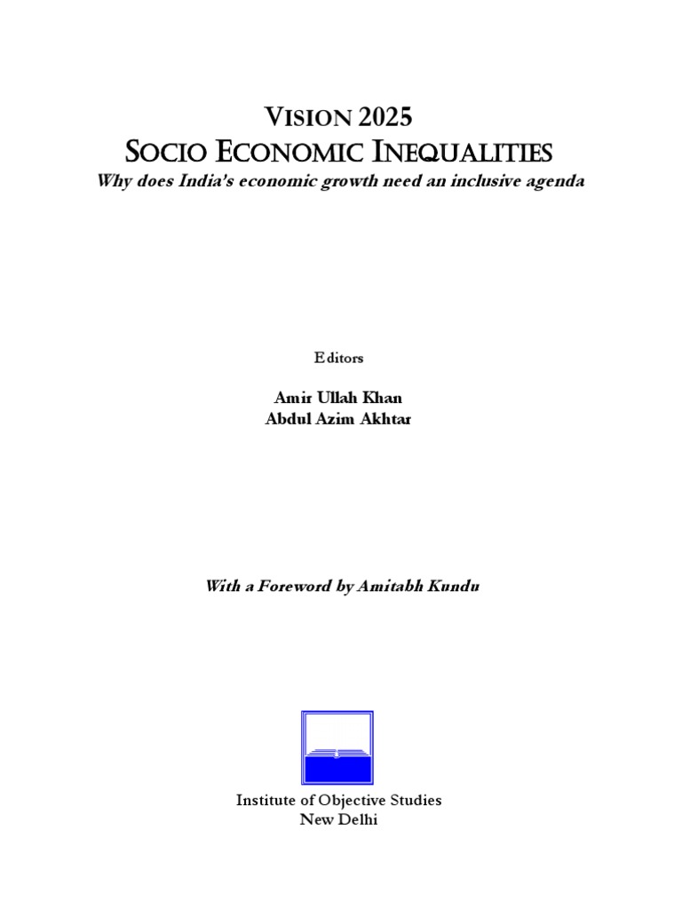 VISION 2025 Socioeconomic Inequalites-Why Does India's Economic Growth Need  An Inclusive Agenda | PDF | Poverty | Poverty & Homelessness