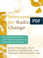 Kirk D. Strosahl, Patricia J. Robinson, Thomas Gustavsson Brief Interventions For Radical Change Principles and Practice of Focused Acceptance and Commitment Therapy PDF