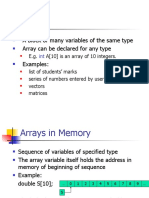 Arrays: A Block of Many Variables of The Same Type Array Can Be Declared For Any Type Examples