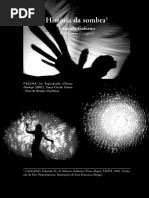 Eduardo Galeano, História da sombra.