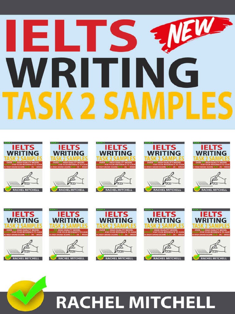 Ielts Writing Task 2 Samples Over 450 High Quality Model Essays For