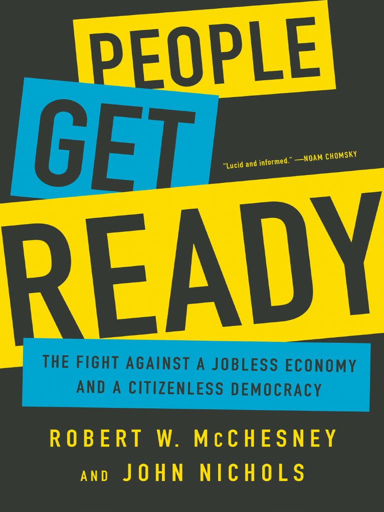 Robert W McChesney, John Nichols - People Get Ready