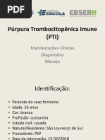 Púrpura Trombocitopênica Imune (PTI)