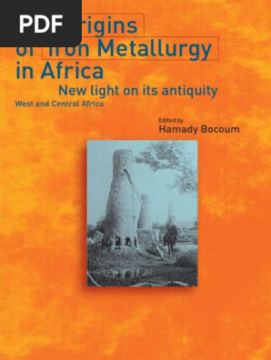Diop Cheikh Anta A Origem Africana Da Civilizacao Mito Ou Realidade Iron Age Africa