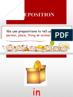 We Use Prepositions To Tell Us A,, or Is.: Person Place Thing Animal