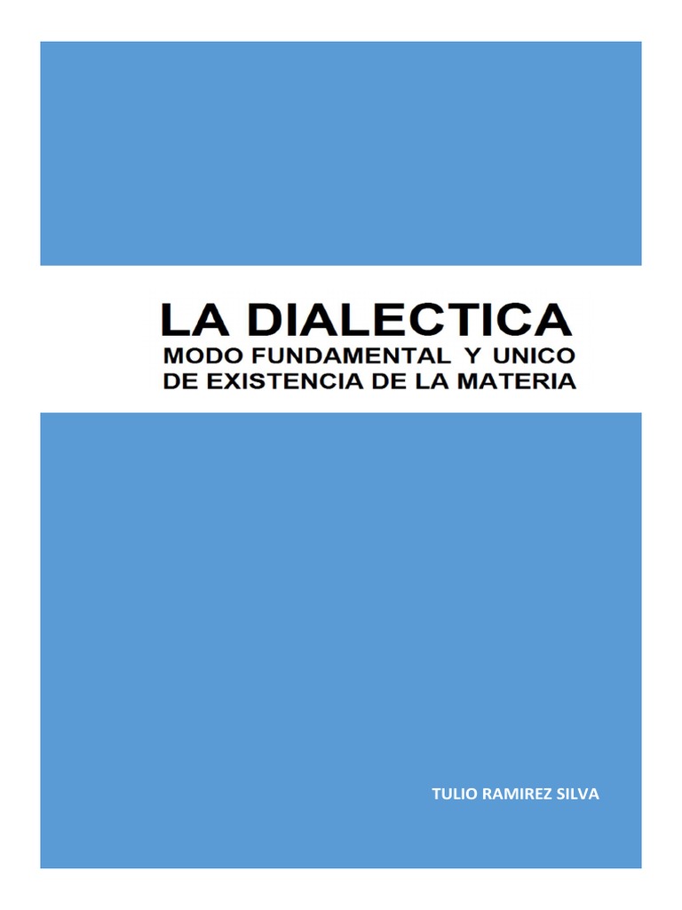 La Dialectica Modo Fundamental Pdf Dialéctico Materialismo