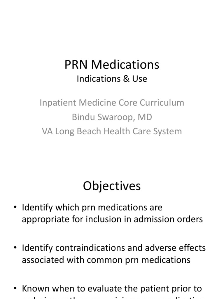 PRN Medications: Indications & Use | PDF | Opioid | Antipsychotic