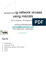 Detecting Network Viruses Using Mikrotik: GLC Webinar, 25 August 2016 Achmad Mardiansyah GLC Networks, Indonesia