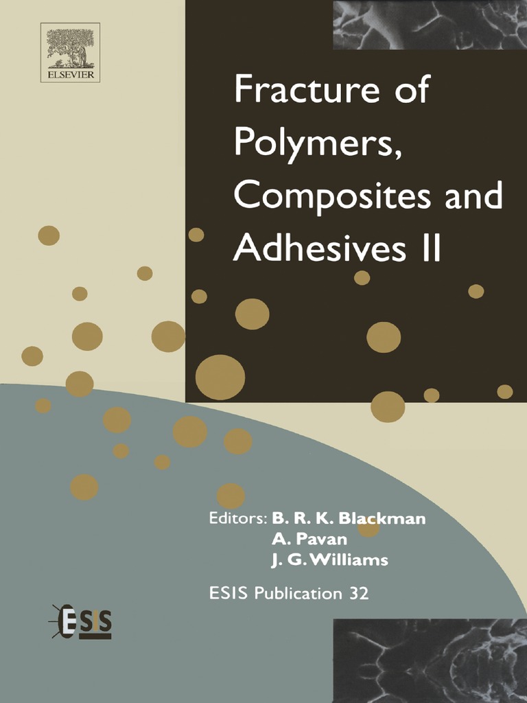 Fracture Mechanics Testing Methods For Polymers Adhesives and ...