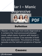 Bipolar I - Manic Depressive