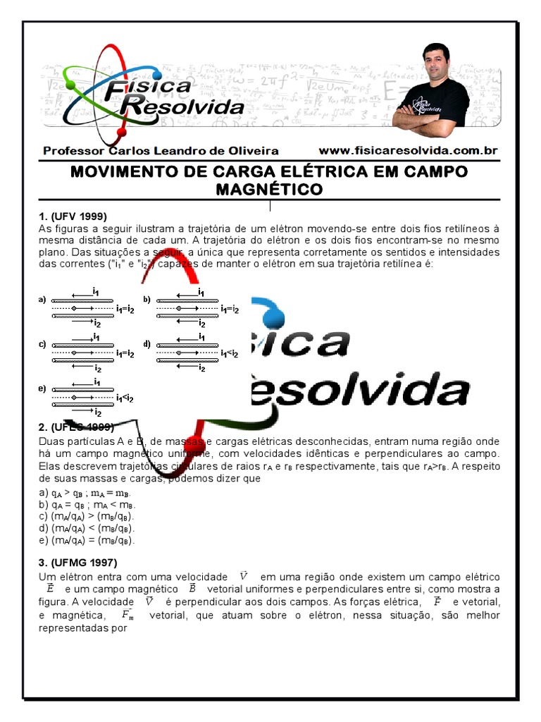 Movimento de Cargas Elétricas em Campos Magnéticos Questões Resolvidas PDF Campo magnético