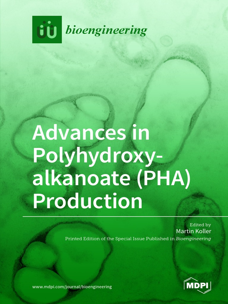 Advances in Polyhydroxyalkanoate (PHA) Production | PDF | Tissue ...