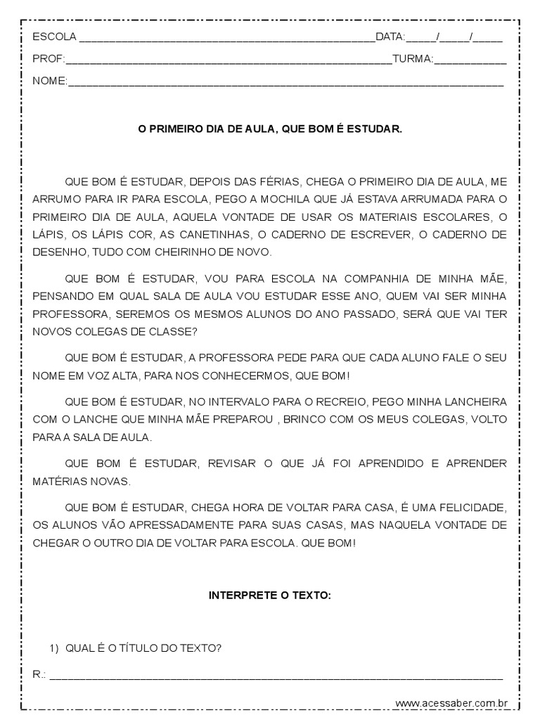 Interpretacao de Texto o Primeiro Dia de Aula Que Bom e Estudar 4º Ou ...