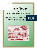 Slavery Today!: by K. R. Mckilliam B. A. Hons. The Planned Destruction of The White Race