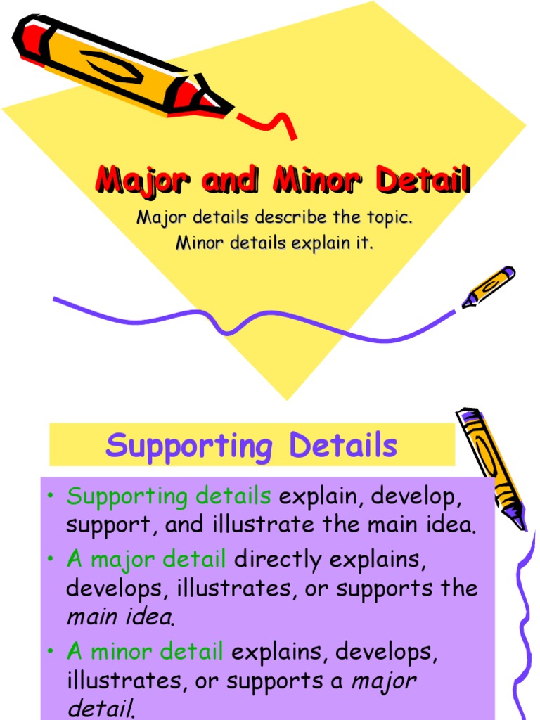 Major and Minor Details