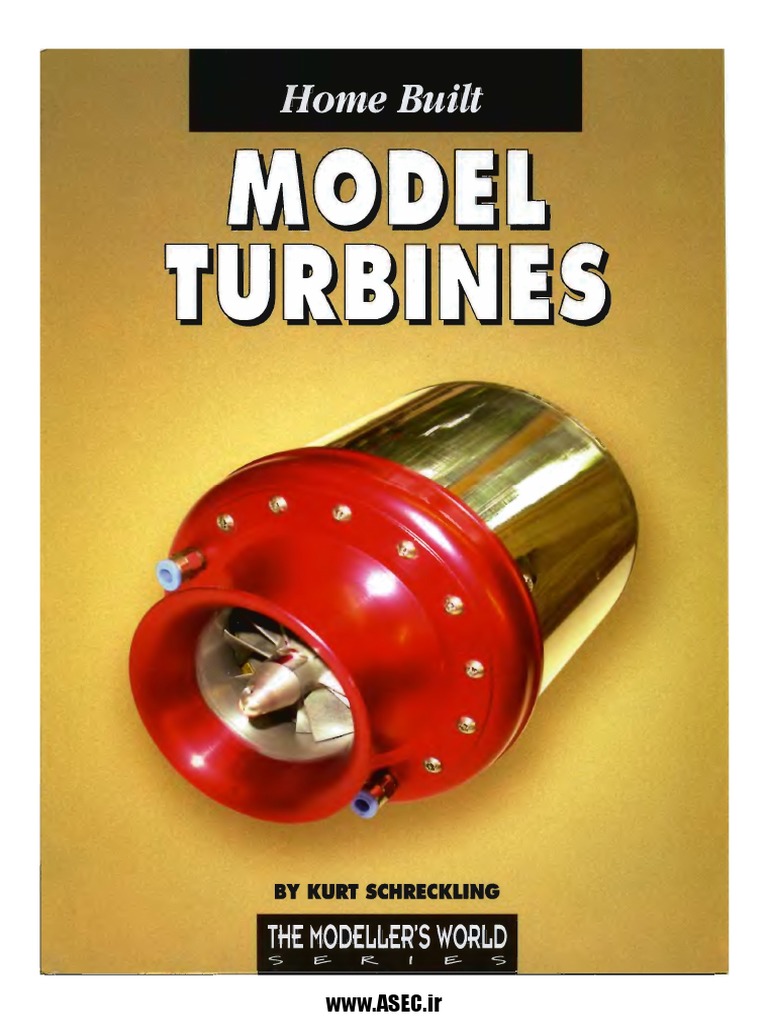 Home Built Model Turbines (WWW - Asec.ir) | PDF | Jet Engine | Turbine