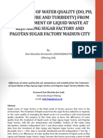 Differences of Water Quality (Do, PH, Temperature and Turbidity) From The Treatment of Liquid Waste at Rejo Agung Sugar Factory and Pagotan Sugar Factory Madiun City