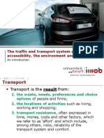 The Traffic and Transport System and Effects On Accessibility, The Environment and Safety