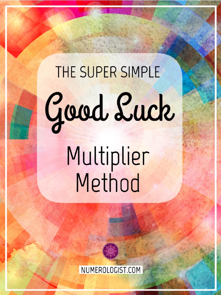 How To Multiply Your Good Luck PDF | PDF | Luck | Pythagoras