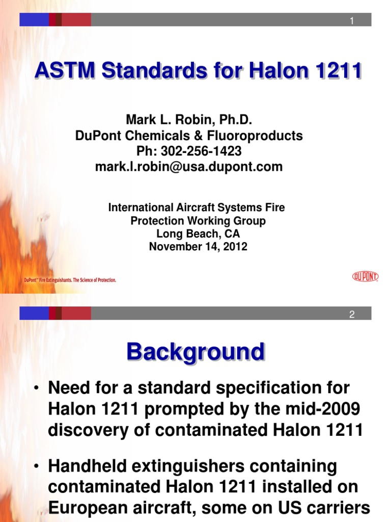 Astm Standards For Halon 1211: Mark L. Robin, Ph.D. Dupont Chemicals ...
