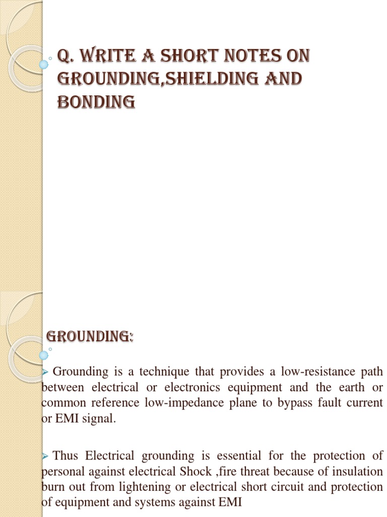 Q. Write A Short Notes On Grounding, Shielding and Bonding PDF