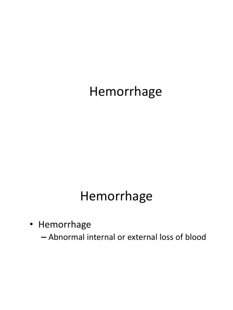 Hemorrhage | PDF | Bleeding | Hemostasis