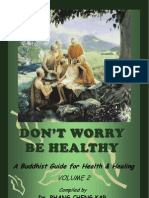 Don't Worry, Be Healthy - A Buddhist Guide For Health & Healing - Vol II