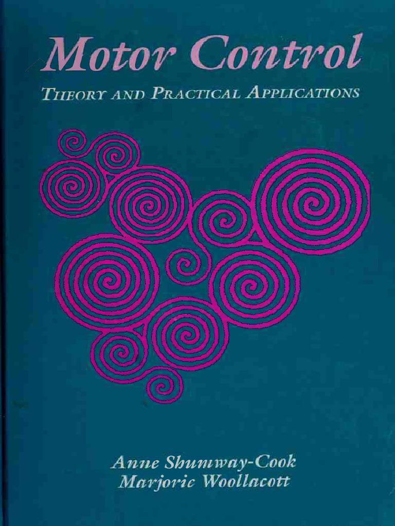 Anne ShumwayCook, Motor Control Theory and Practical Applications
