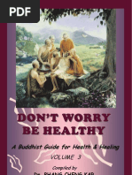 Download Dont Worry Be Healthy - A Buddhist Guide For Health  Healing - vol III by pckar SN3940445 doc pdf