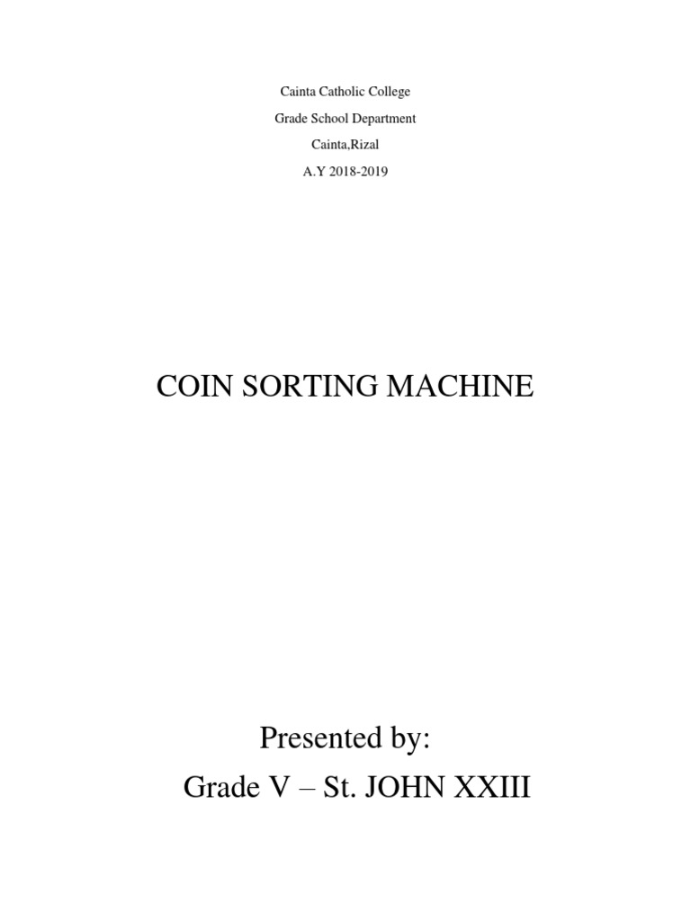 Coin Sorting Machine: Cainta Catholic College Grade School Department ...