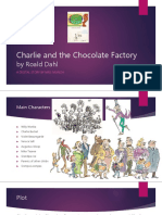 Charlie and The Chocolate Factory: by Roald Dahl