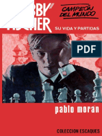 Bobby Fischer Su Vida y Partidas - Pablo Morán PDF