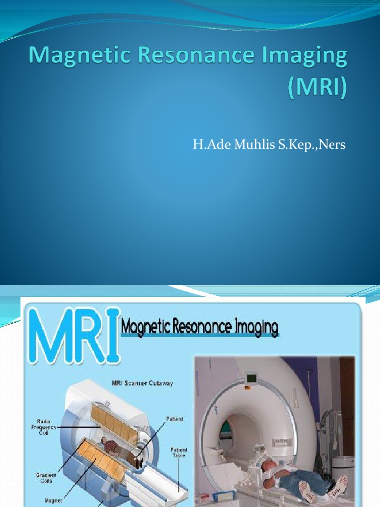 Magnetic Resonance Imaging (MRI) | PDF