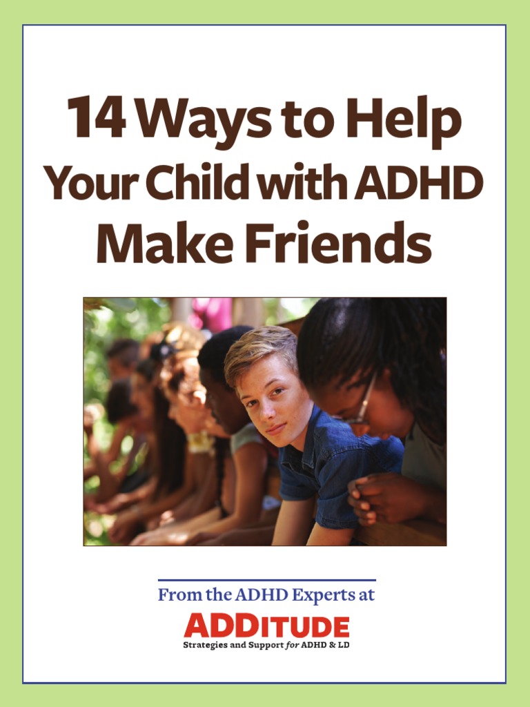 14 Ways To Help Your Child With ADHD Make Friends PDF Social Skills