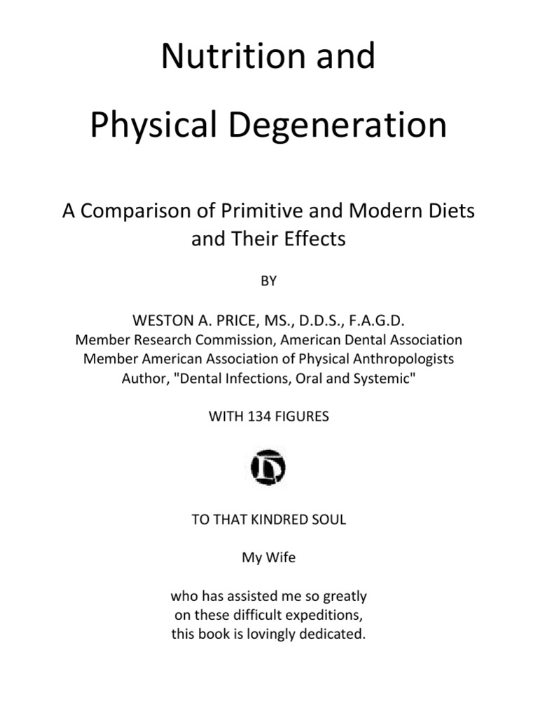 Nutrition and Physical Degeneration - Weston A Price | PDF
