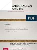 Penanggulangan Epidemic Hiv: Oleh: Cynthia Eka Fayuning Tjomiadi, NS., Mns