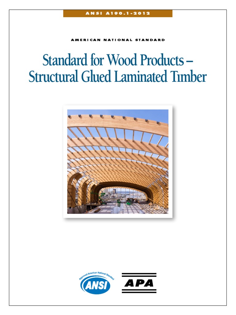 Standard For Wood Products Structural Glued Laminated Timber ANSI A190 ...