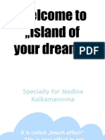 Welcome To Island of Your Dreams"