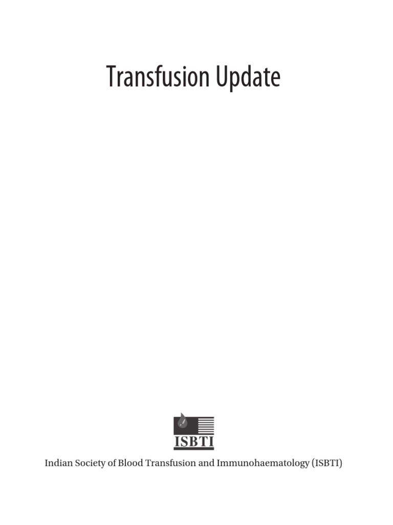Transfusion Update | PDF | Blood Transfusion | Doctor Of Medicine
