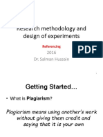 Research Methodology and Design of Experiments: 2016 Dr. Salman Hussain