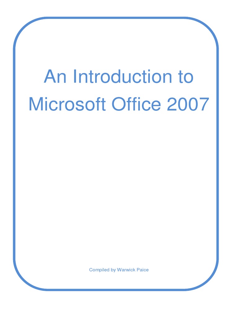 Introduction to Microsoft Office 2007 | PDF | Microsoft Excel ...