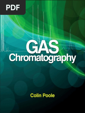 Gas Chromatography Colin F Poole 12 Pdf Gas Chromatography Chromatography
