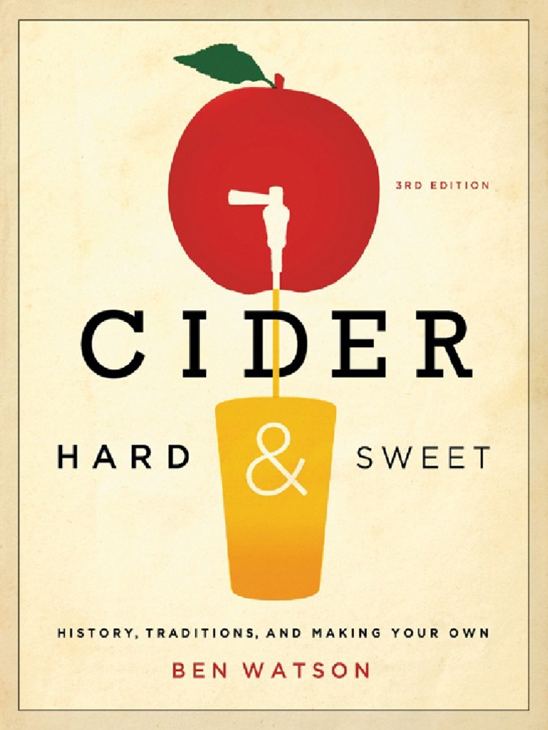 Cider Hard and Sweet History Traditions and Making Your Own PDF Apple Cider
