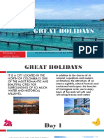 Great Holidays: Big and Cute Holidays, Your Best Experiences Together With Us