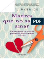 McBride.-Madres que no saben amar - Karyl McBride.pdf · versión 1.pdf