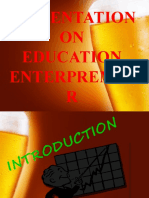 Presentation ON Education Enterpreneu R