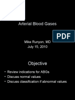 Arterial Blood Gases: Mike Runyon, MD July 15, 2010