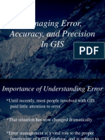 Managing Error, Accuracy, and Precision in Gis