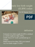 Extremely Low Birth Weight (ELBW) Infant