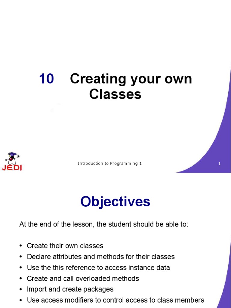 JEDI Slides-Intro1-Chapter 10-Creating Your Own Classes | PDF | Class ...